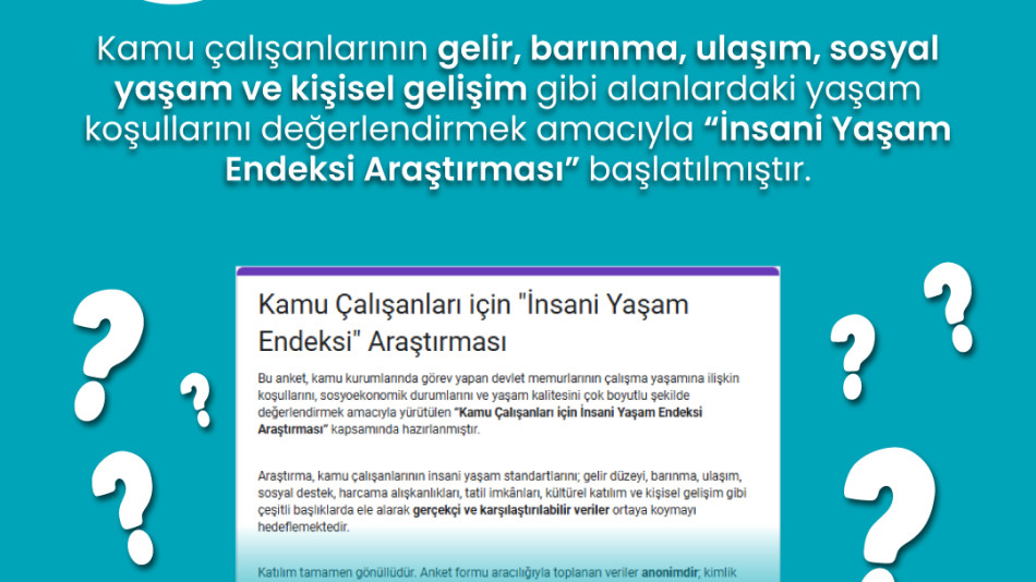 Kamu Çalışanları için “İnsani Yaşam Endeksi” Araştırması Başladı!